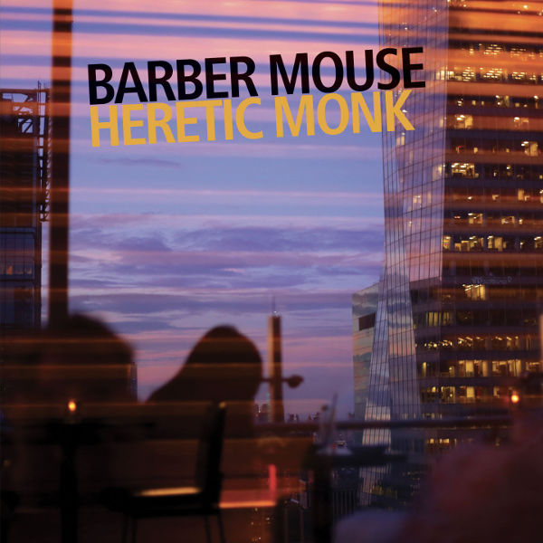 Barber Mouse - Heretic Monk